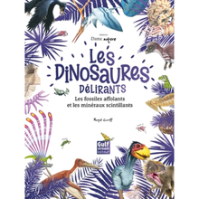 Charger l'image dans la galerie, Les dinosaures délirants, les fossiles affolants et les minéraux scintillants luginae
