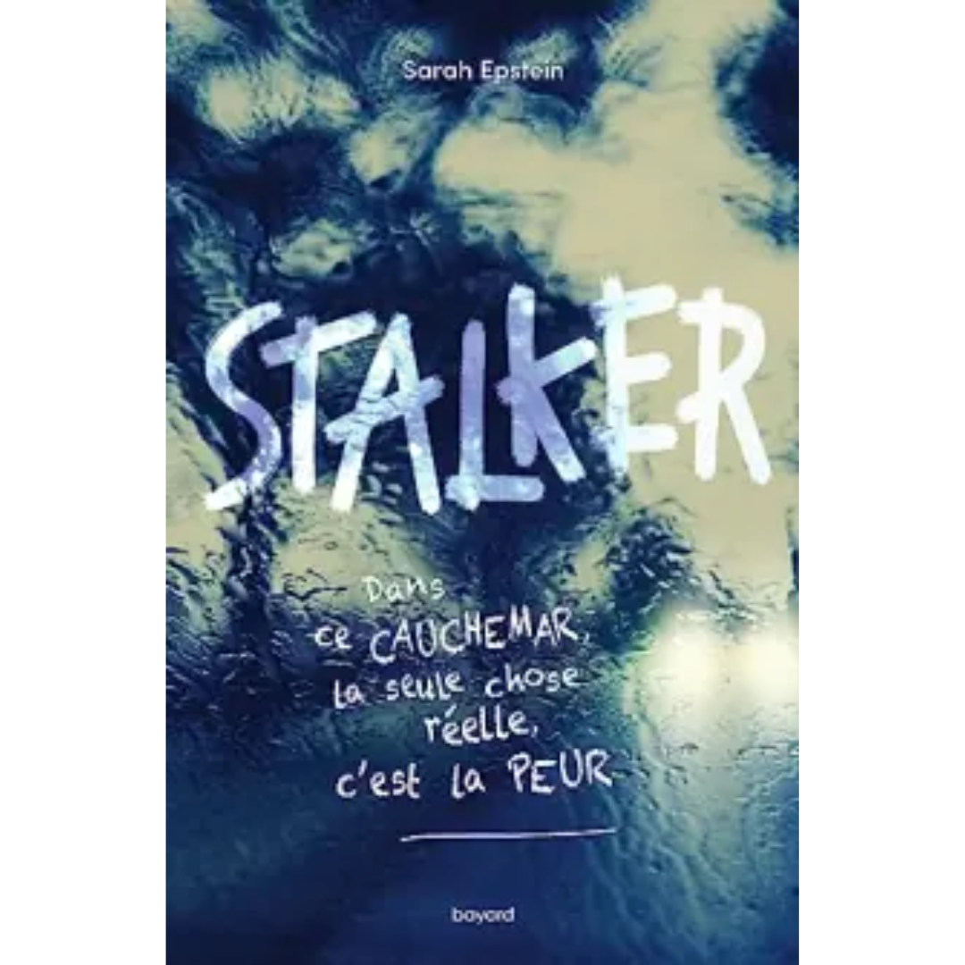 Stalker - Sarah EPSTEIN Bayard