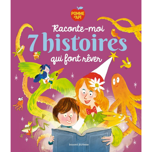 Raconte-moi 7 histoires qui font rêver - Agnès de Lestrade Pomme d'Api